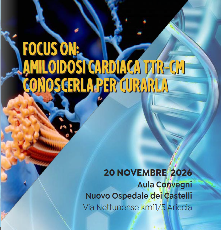 Focus on: Amiloidosi cardiaca TTR-CM conoscerla per curarla