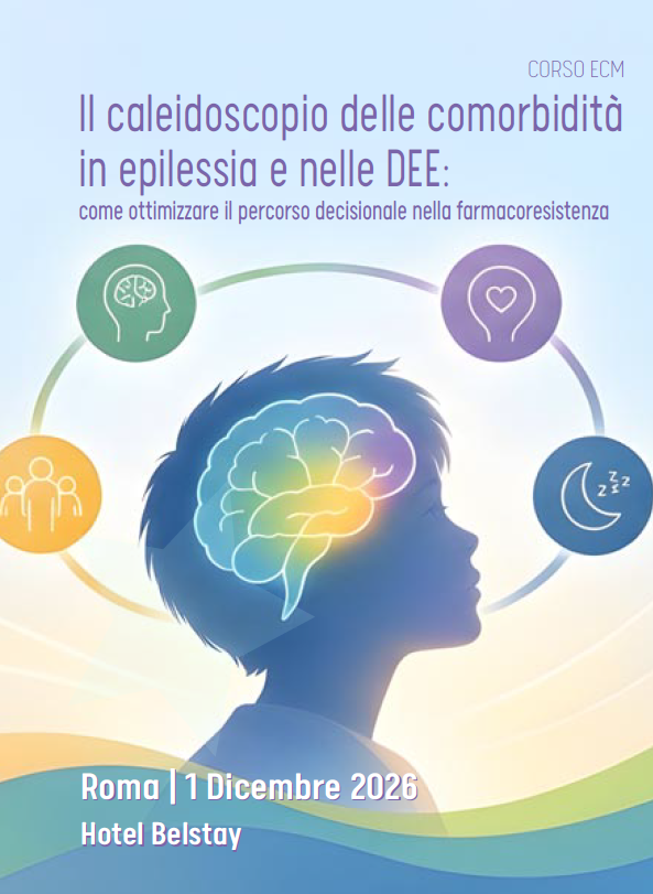 Il caleidoscopio delle comorbidità in epilessia e nelle DEE: come ottimizzare il percorso decisionale nella farmacoresistenza